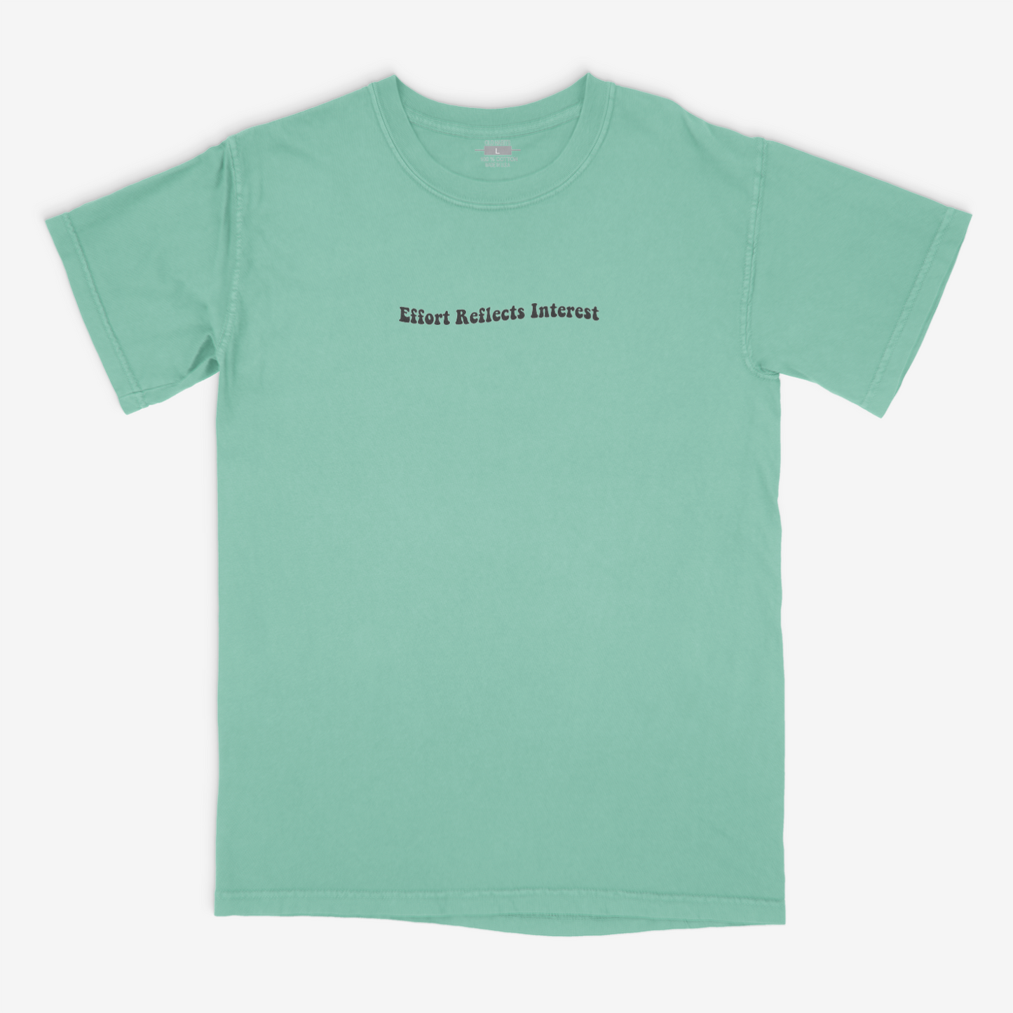 Effort Reflects Interest Tee (Island Reef)