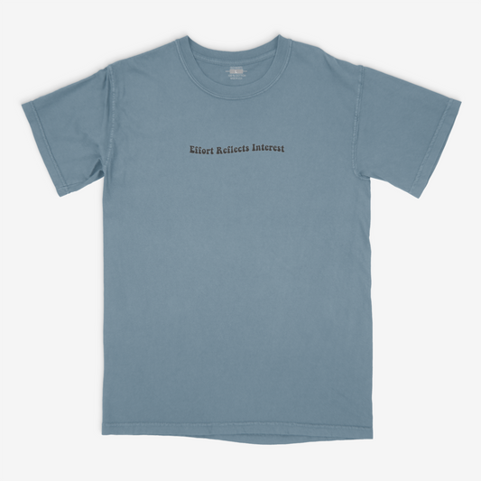 Effort Reflects Interest Tee (Ice Blue)